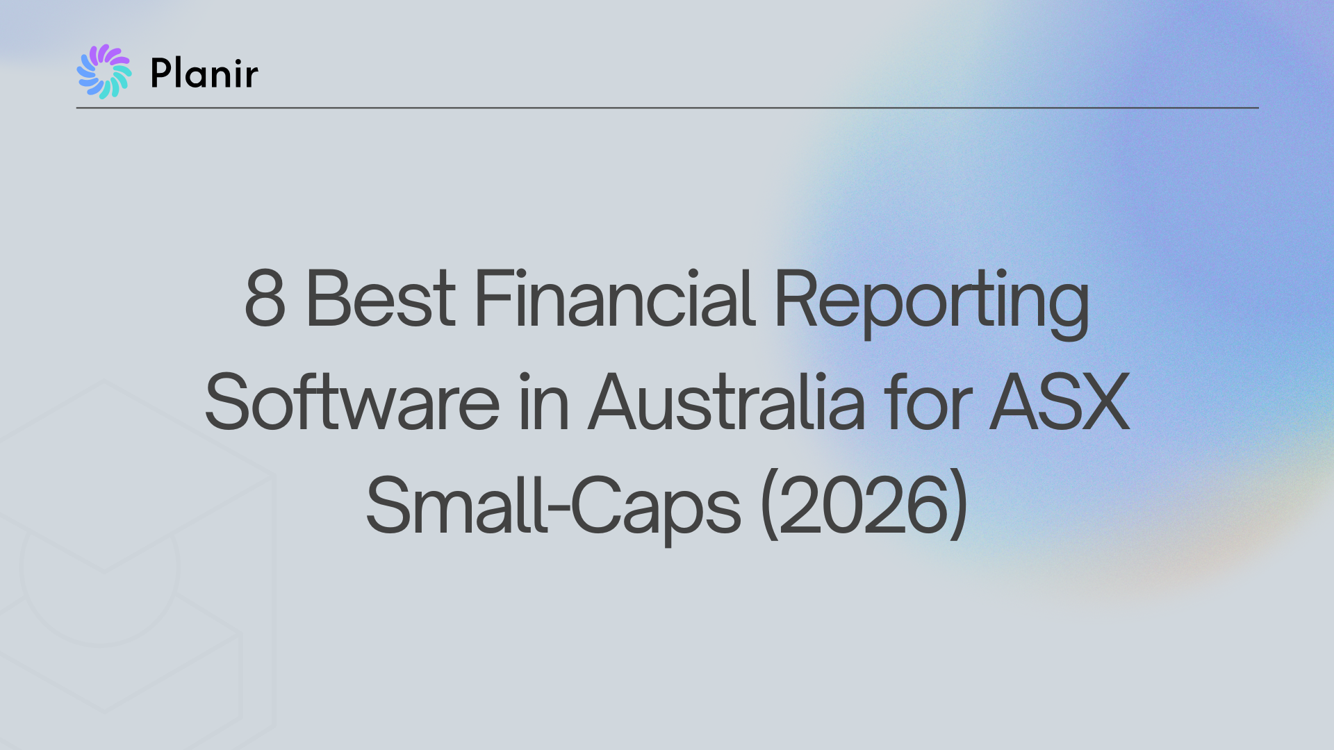 8 Best Financial Reporting Software in Australia for ASX Small-Caps (2026)