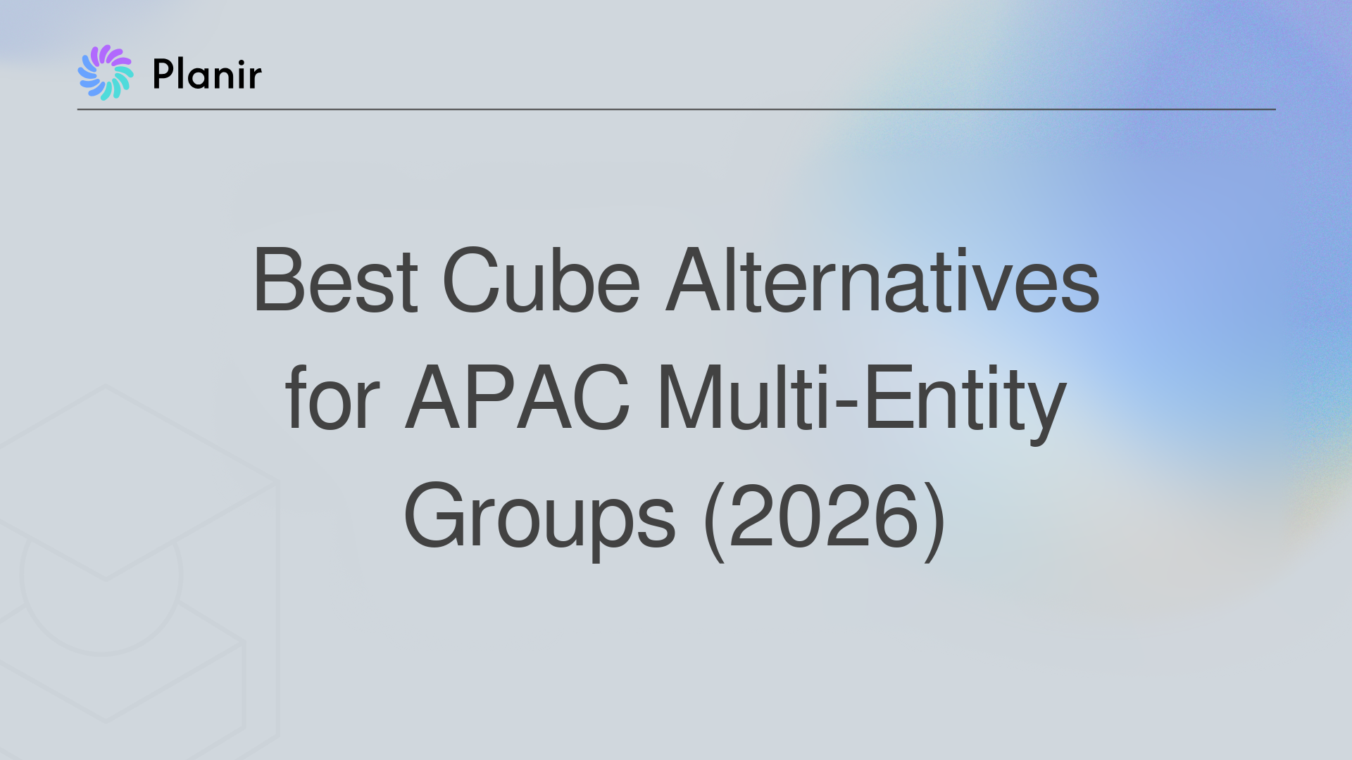 Best Cube Alternatives for APAC Multi-Entity Groups (2026)
