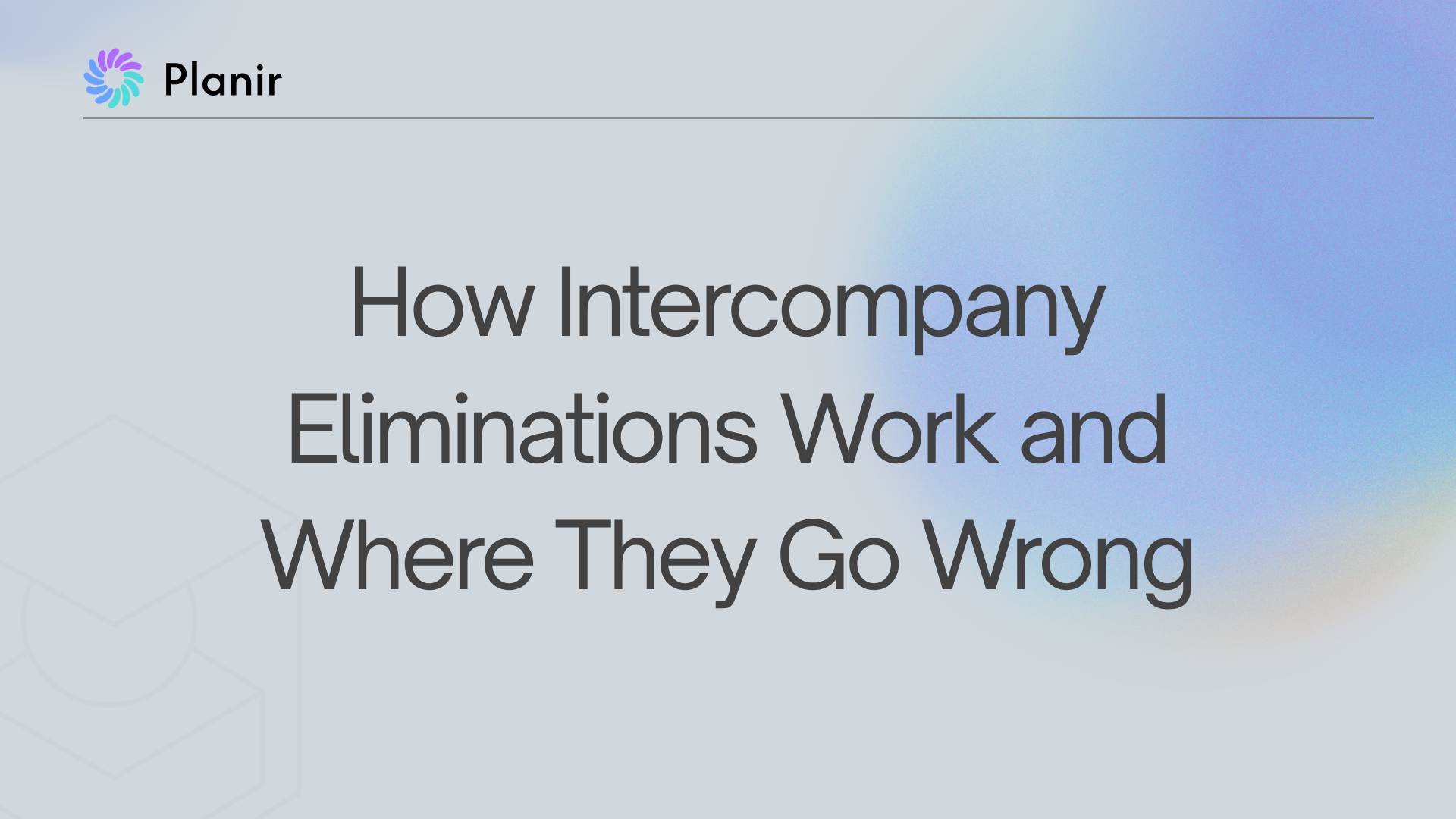 How Intercompany Eliminations Work and Where They Go Wrong